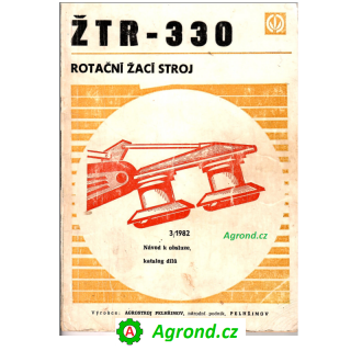 Návod k obsluze a katalog dílů Rotační žací stroj ŽTR-330